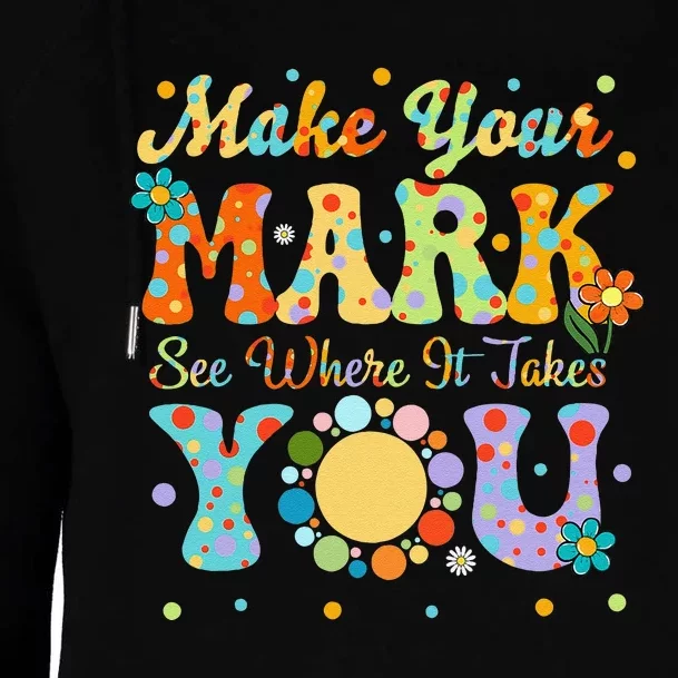 Make Your Funny Mark See Where It Takes You Womens Funnel Neck Pullover Hood