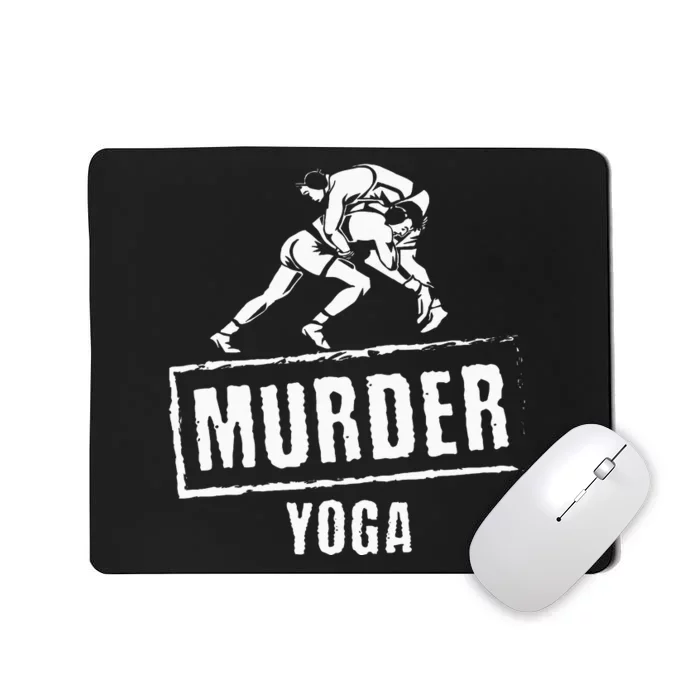 Murder Yoga Fighter Wrestling Gear Wrestling Rules Mousepad