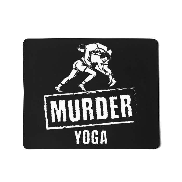 Murder Yoga Fighter Wrestling Gear Wrestling Rules Mousepad