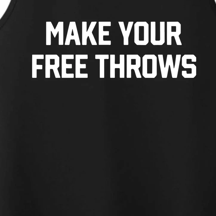 Make Your Free Throws Performance Tank