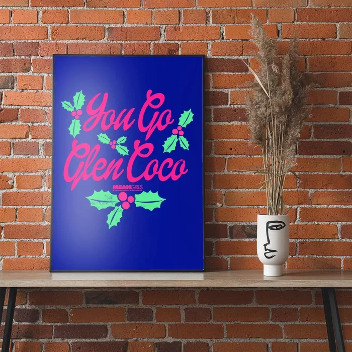 Mean You Go Glen Coco Holly Berries Christmas Gift Poster