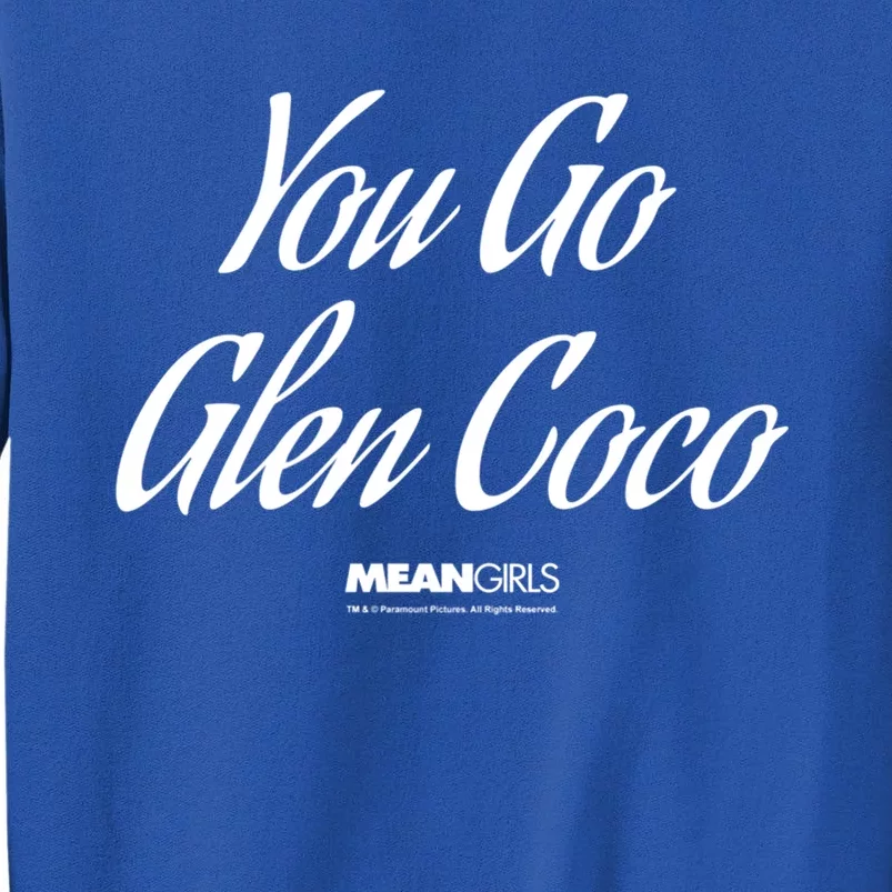 Mean You Go Glen Coco Script Text Great Gift Sweatshirt