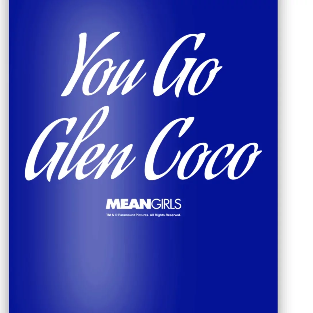 Mean You Go Glen Coco Script Text Great Gift Poster