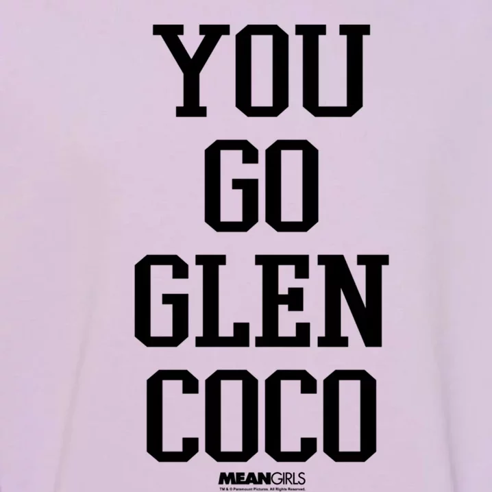 Mean You Go Glen Coco Stack Text Gift Garment-Dyed Sweatshirt