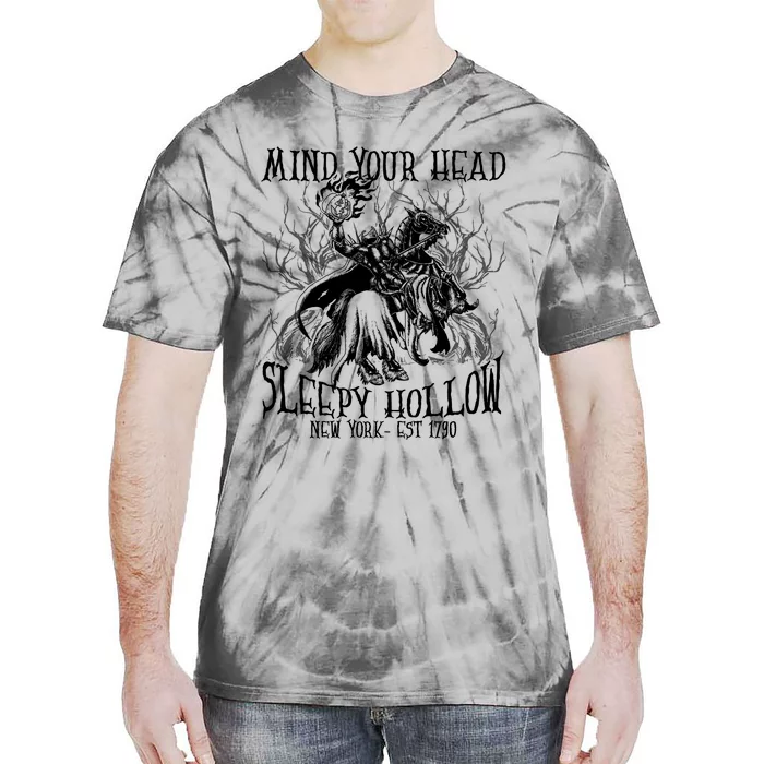 Mind Your Head Headless Horseman Est 1790 Headless Horseman Horror Tie-Dye T-Shirt