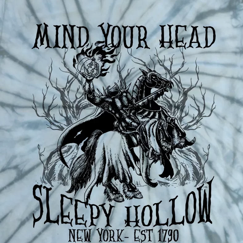 Mind Your Head Headless Horseman Est 1790 Headless Horseman Horror Tie-Dye T-Shirt