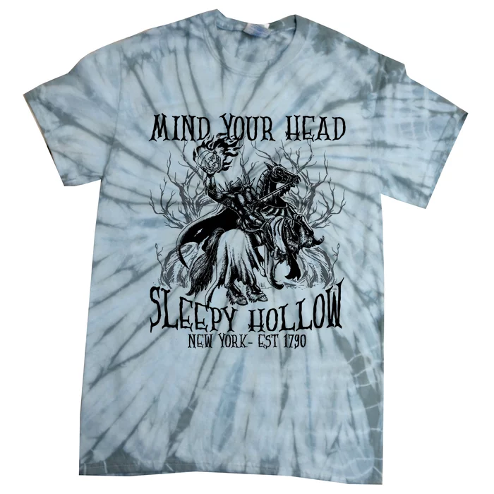 Mind Your Head Headless Horseman Est 1790 Headless Horseman Horror Tie-Dye T-Shirt