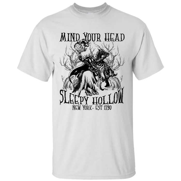 Mind Your Head Headless Horseman Est 1790 Headless Horseman Horror Tall T-Shirt