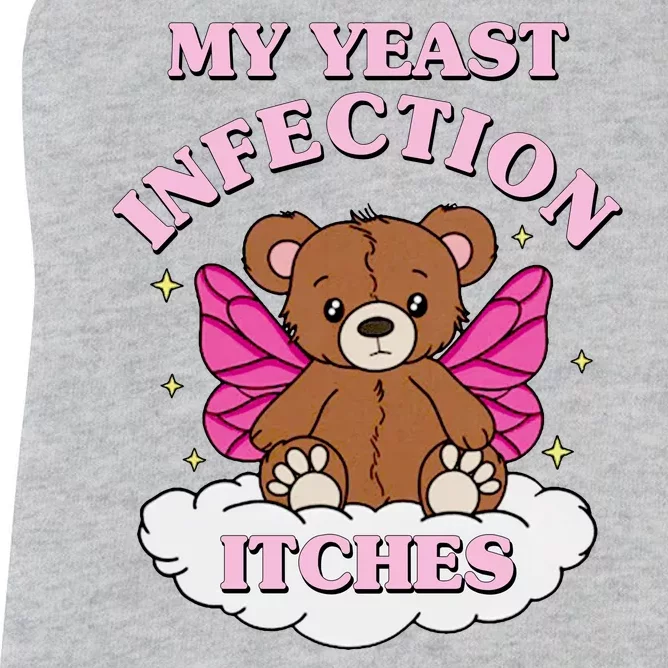 My Yeast Infection Itches Funny Meme Women's Racerback Tank