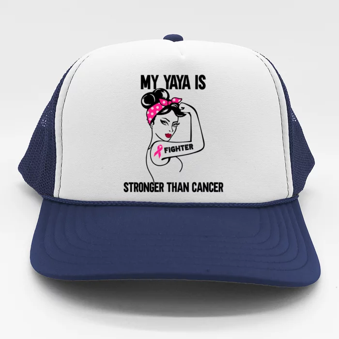 My Yaya Is Stronger Than Cancer Breast Cancer Cute Gift Trucker Hat