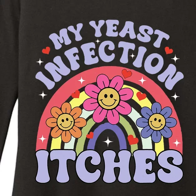 My Yeast Infection Itches Womens CVC Long Sleeve Shirt