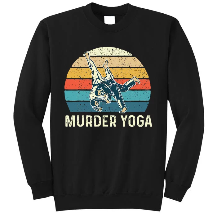 Murder Yoga Jiu Jitsu Grappler Martial Arts Coach BJJ Tall Sweatshirt