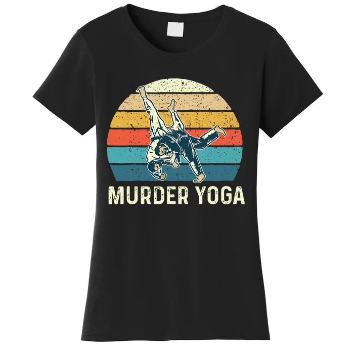 Murder Yoga Jiu Jitsu Grappler Martial Arts Coach BJJ Women's T-Shirt