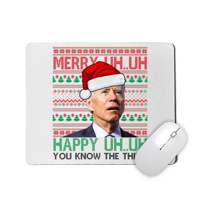 Merry You Know The Thing Funny Joe Biden Christmas Mousepad