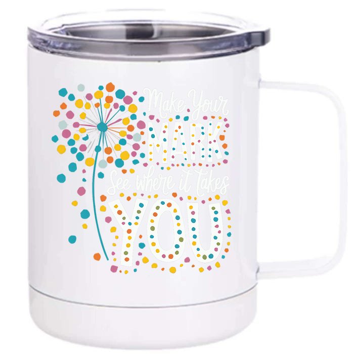 Make Your Mark Happy Dot Day 2024 Dandelion Front & Back 12oz Stainless Steel Tumbler Cup