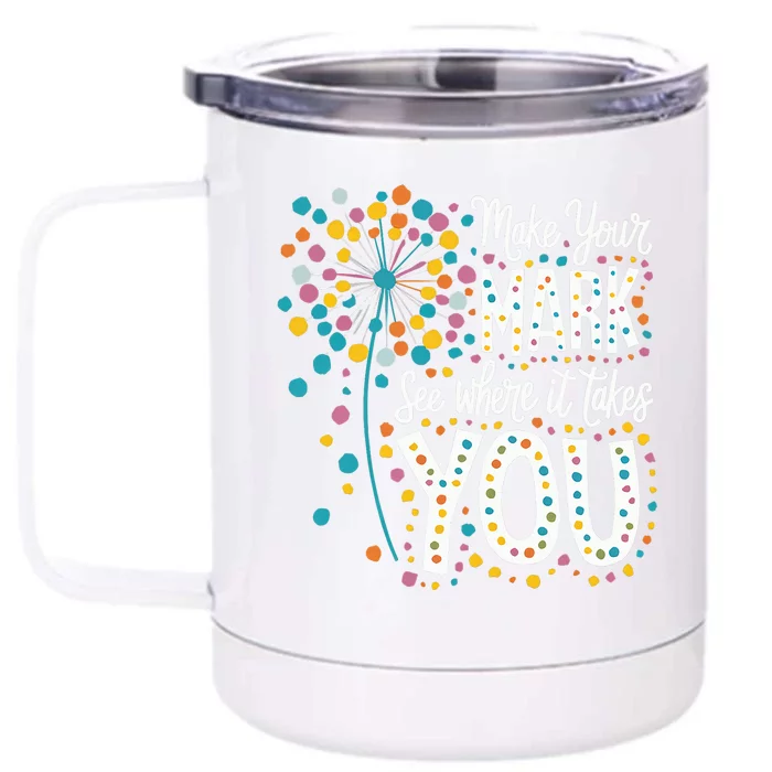 Make Your Mark Happy Dot Day 2024 Dandelion Front & Back 12oz Stainless Steel Tumbler Cup