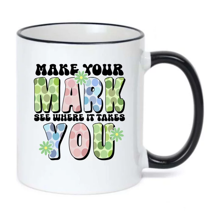 Mark Your Mark See Where It Takes You Dot Day Black Color Changing Mug