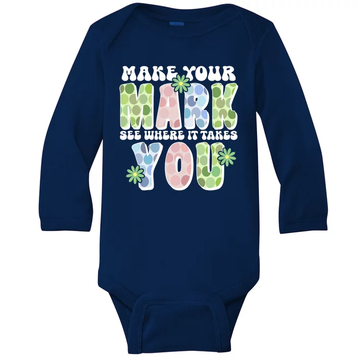 Mark Your Mark See Where It Takes You Dot Day Baby Long Sleeve Bodysuit