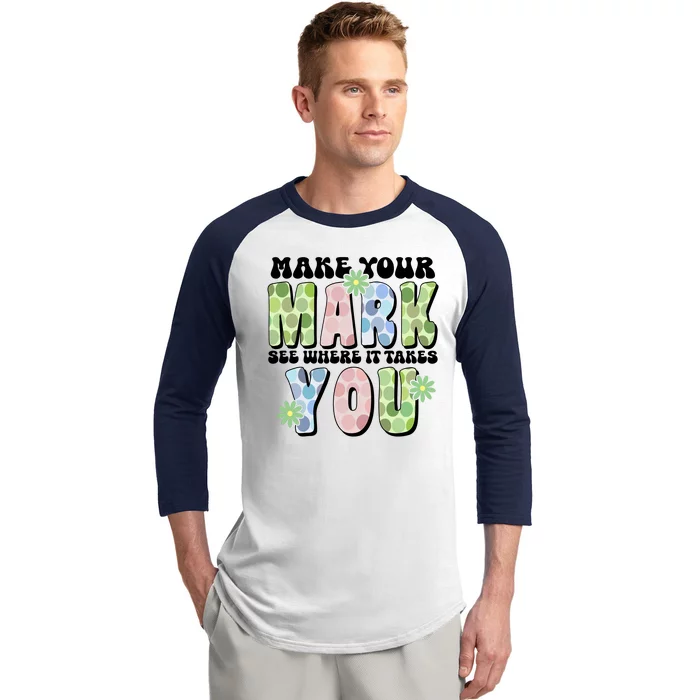 Mark Your Mark See Where It Takes You Dot Day Baseball Sleeve Shirt