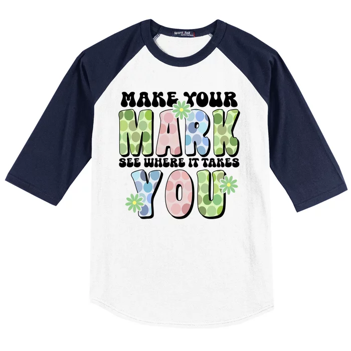 Mark Your Mark See Where It Takes You Dot Day Baseball Sleeve Shirt