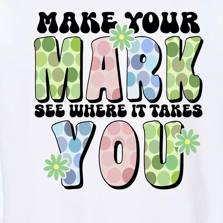 Mark Your Mark See Where It Takes You Dot Day Garment-Dyed Sweatshirt