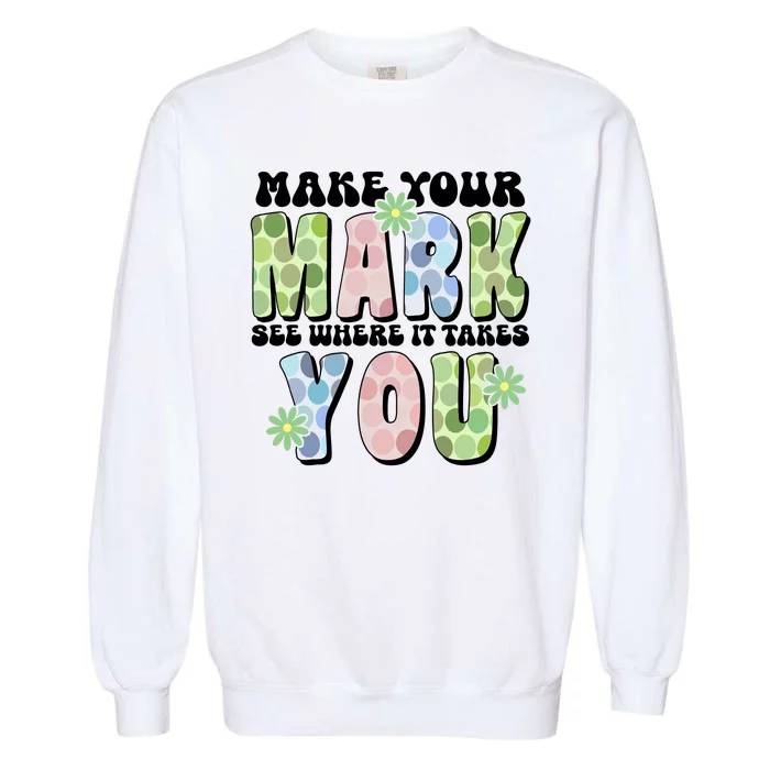 Mark Your Mark See Where It Takes You Dot Day Garment-Dyed Sweatshirt