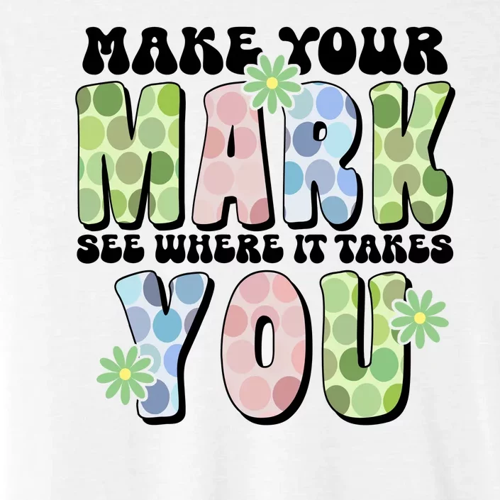 Mark Your Mark See Where It Takes You Dot Day ChromaSoft Performance T-Shirt