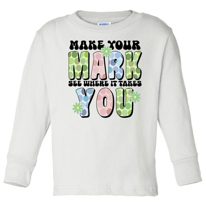 Mark Your Mark See Where It Takes You Dot Day Toddler Long Sleeve Shirt