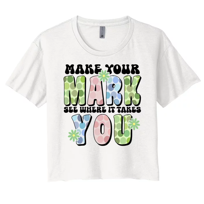 Mark Your Mark See Where It Takes You Dot Day Women's Crop Top Tee