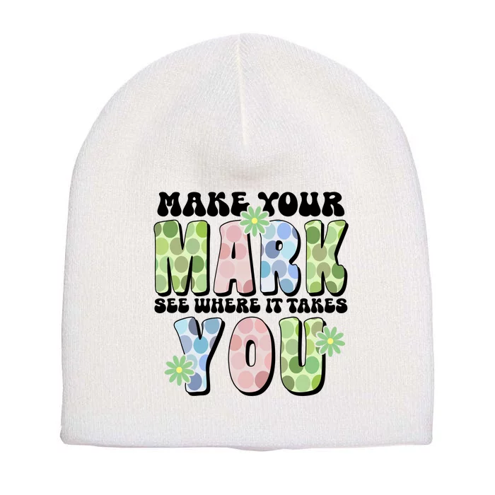 Mark Your Mark See Where It Takes You Dot Day Short Acrylic Beanie