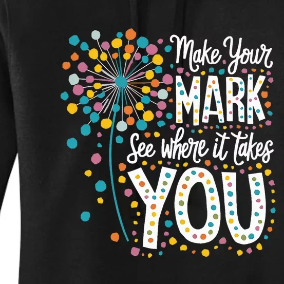 Make Your Mark Happy Dot Day 2024 Dandelion Women's Pullover Hoodie