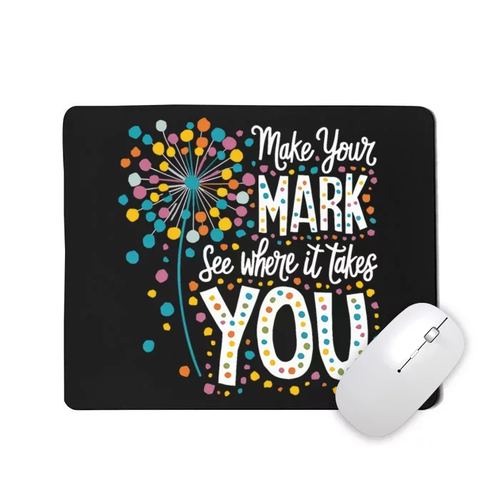 Make Your Mark Happy Dot Day 2024 Dandelion Mousepad