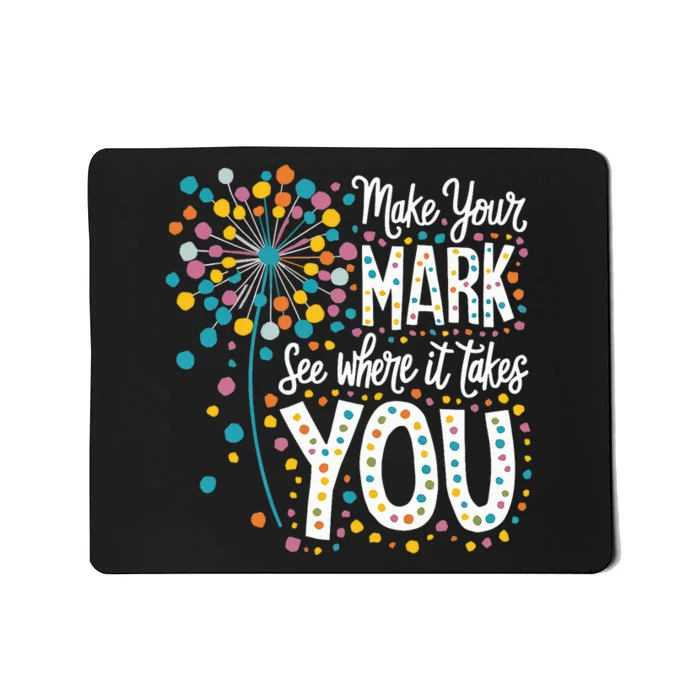 Make Your Mark Happy Dot Day 2024 Dandelion Mousepad