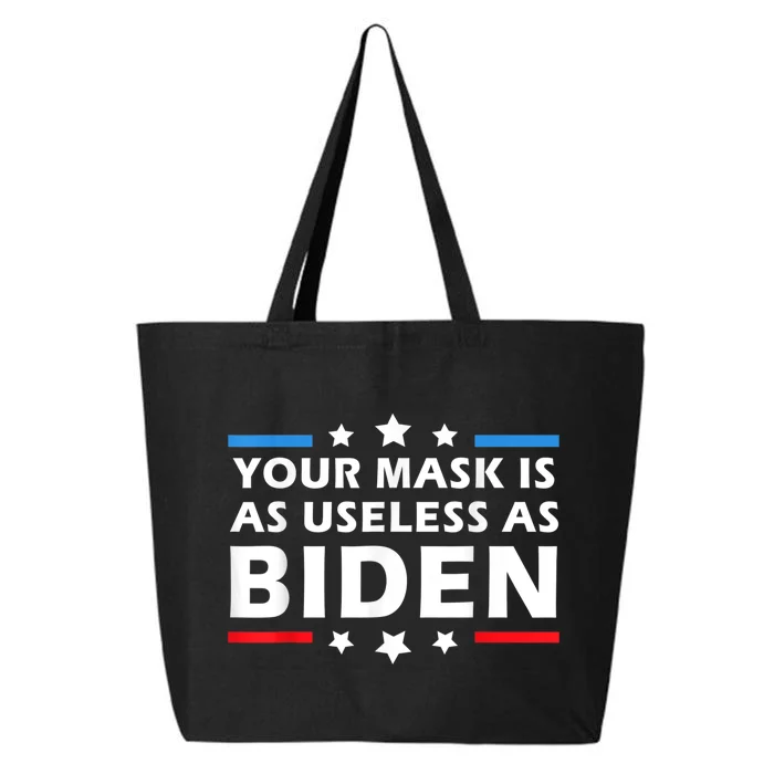 Mens Your Mask Is As Useless As Joe Biden Sucks Funny Political 25L Jumbo Tote