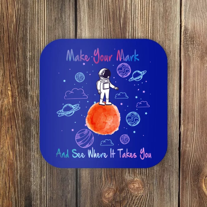 Make Your Mark And See Where It Takes You The Dot Gift Coaster