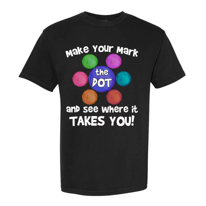 Make Your Mark And See Where It Takes You Dot Day Garment-Dyed Heavyweight T-Shirt