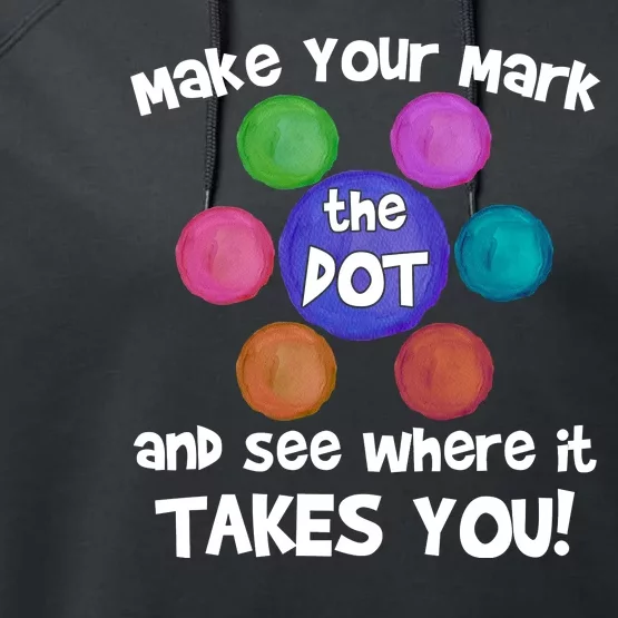 Make Your Mark And See Where It Takes You Dot Day Performance Fleece Hoodie