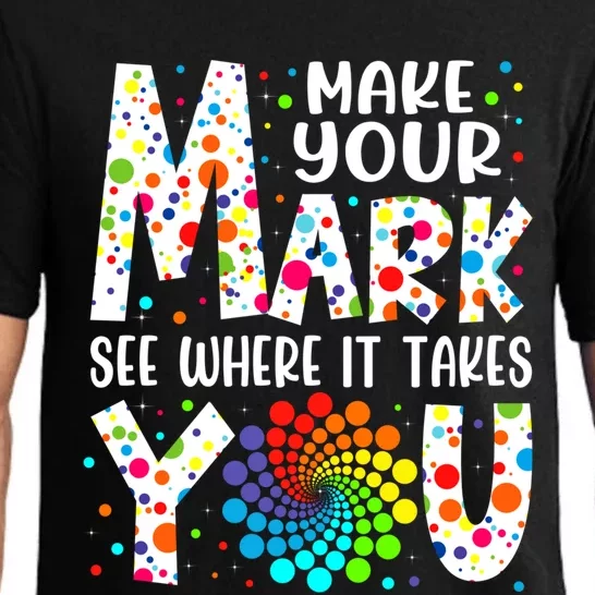 Make Your Mark See Where It Takes You Dot Day September 15th Gift Pajama Set