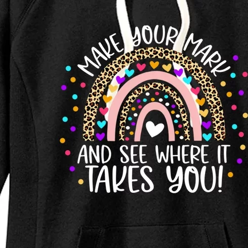 Make Your Mark And See Where It Takes You Rainbow Dot Day Gift Women's Fleece Hoodie