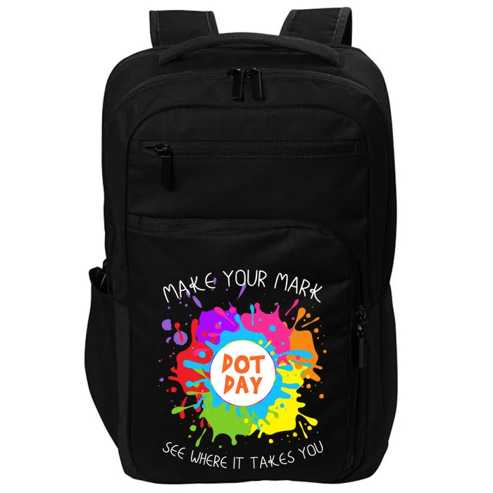 Make Your Mark Dot Day See Where It Takes You Gift Impact Tech Backpack