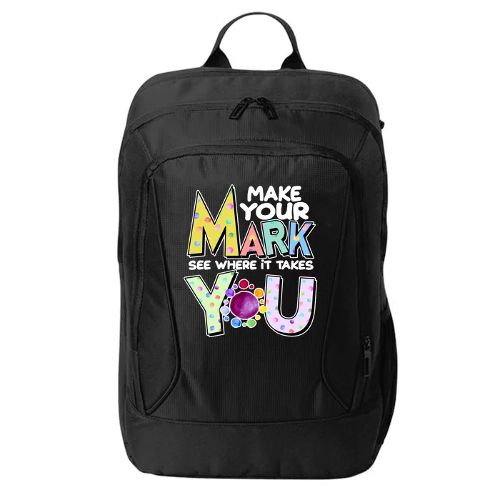 Make Your Mark See Where It Takes You City Backpack