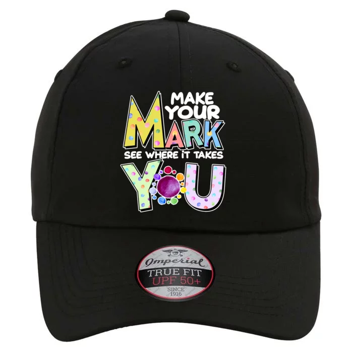 Make Your Mark See Where It Takes You The Original Performance Cap