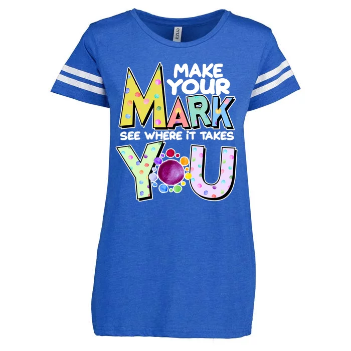 Make Your Mark See Where It Takes You Enza Ladies Jersey Football T-Shirt