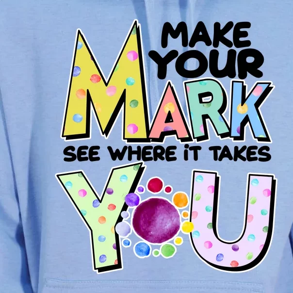 Make Your Mark See Where It Takes You Unisex Surf Hoodie