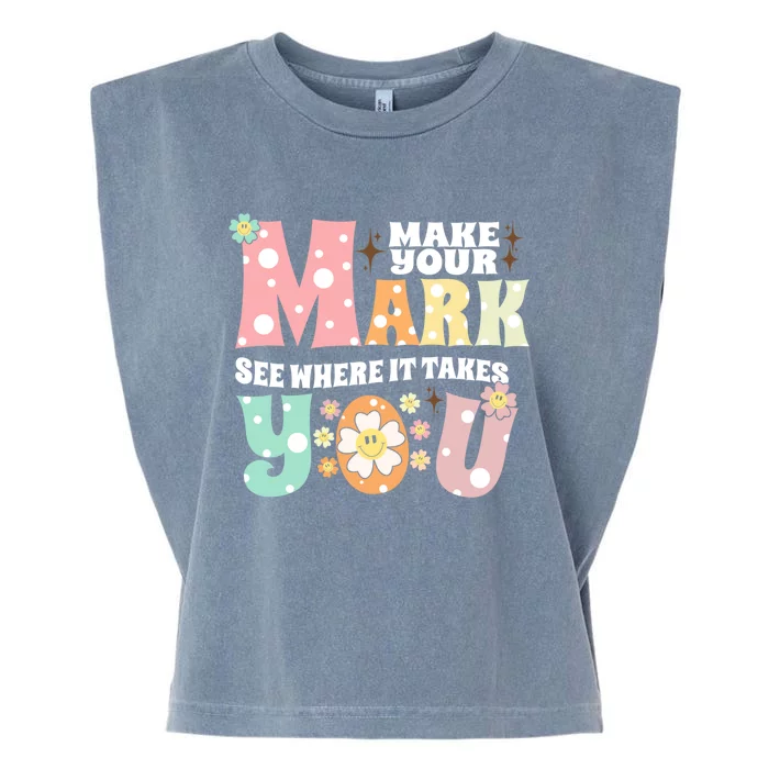 Make Your Mark See Where It Takes You Gift The Dot Day Meaningful Gift Garment-Dyed Women's Muscle Tee