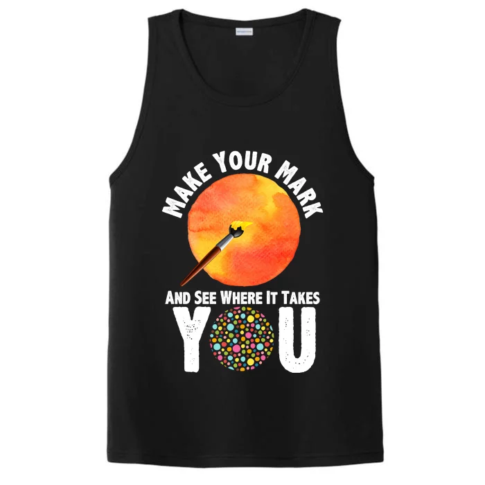 Make Your Mark And See Where It Takes You Dot Day Performance Tank