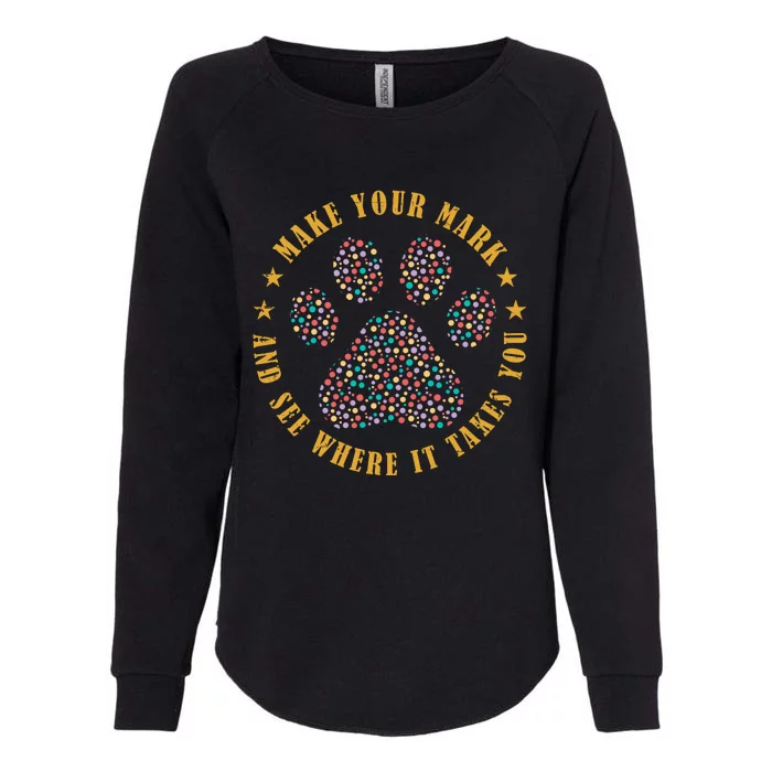 Make Your Mark Dot Day Paw Print Womens California Wash Sweatshirt