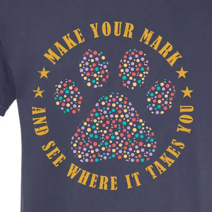 Make Your Mark Dot Day Paw Print Garment-Dyed Heavyweight T-Shirt