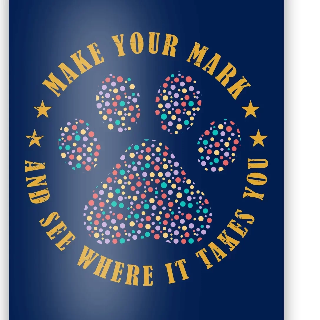 Make Your Mark Dot Day Paw Print Poster