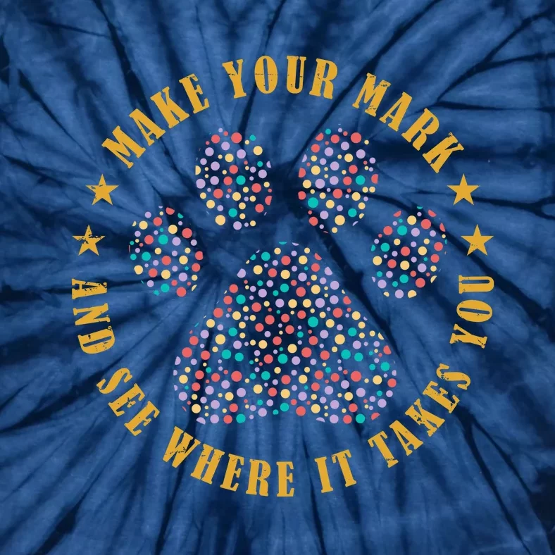 Make Your Mark Dot Day Paw Print Tie-Dye T-Shirt